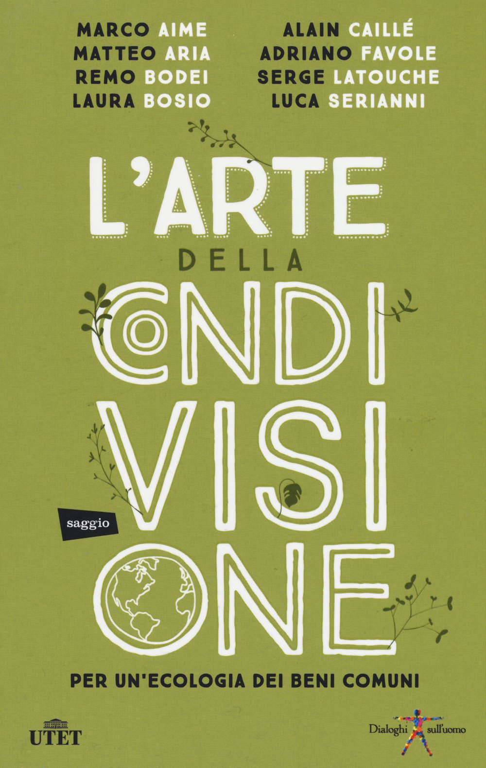 L'arte Della Condivisione. Per Un'ecologia Dei Beni Comuni. Con E-Book - 4