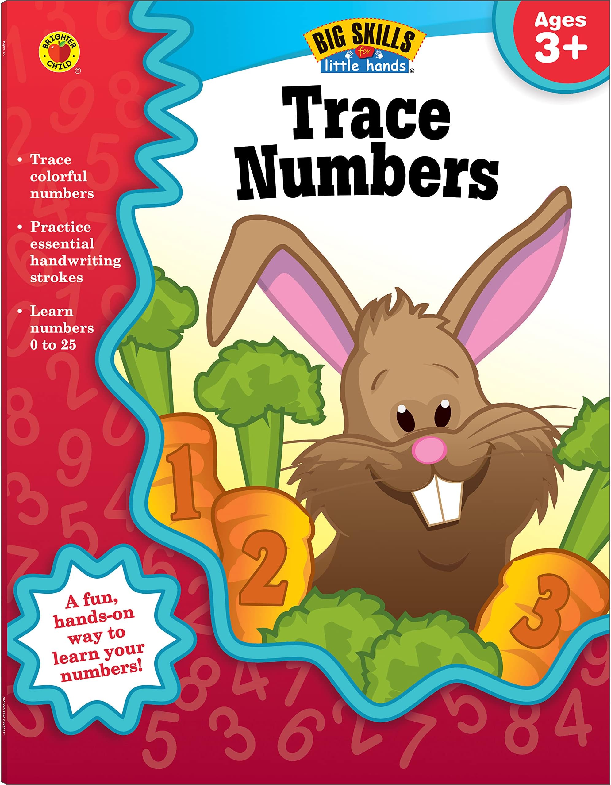 Trace Numbers, Ages 3+ (Big Skills for Little Hands)