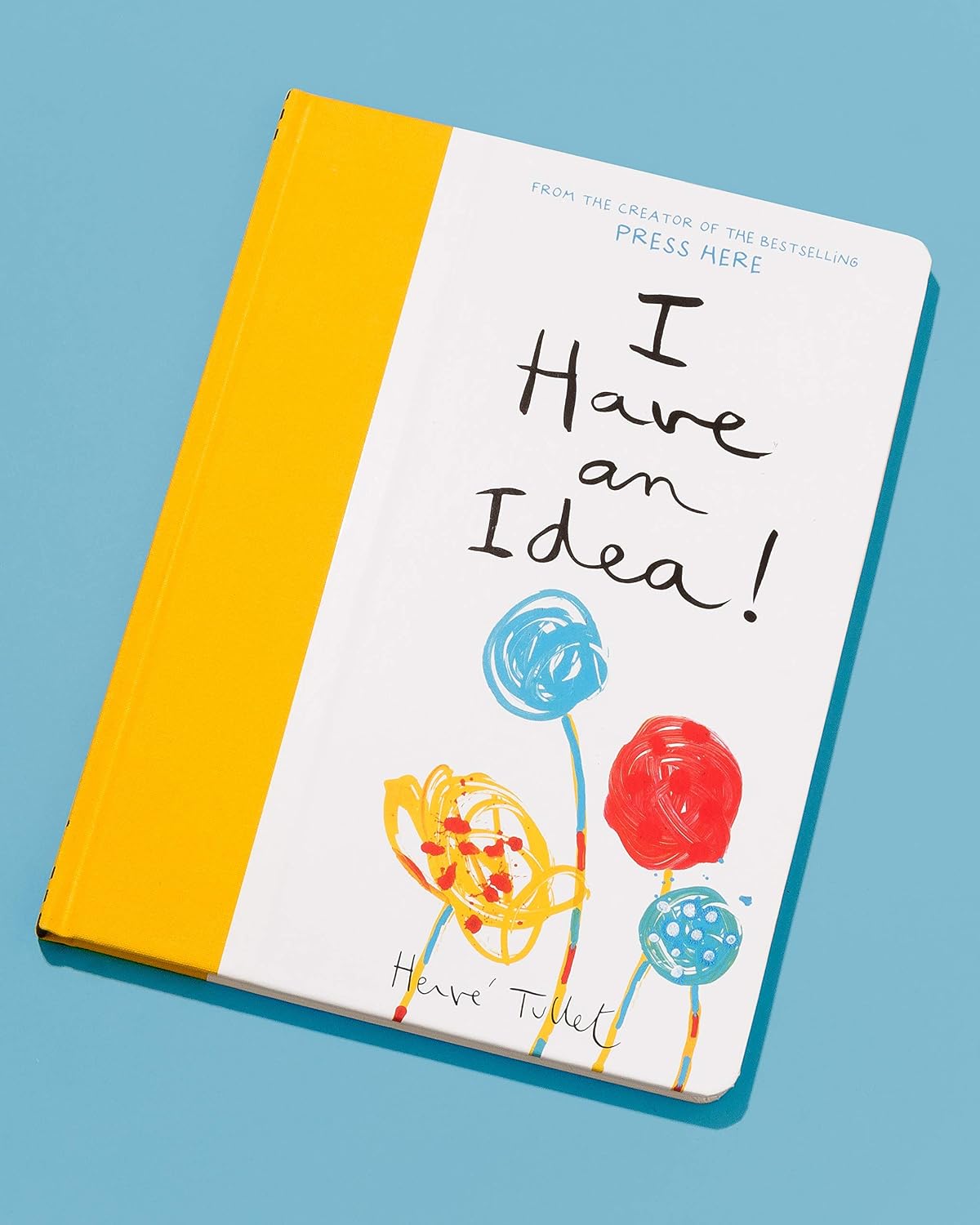 I Have an Idea! (Herve Tullet)