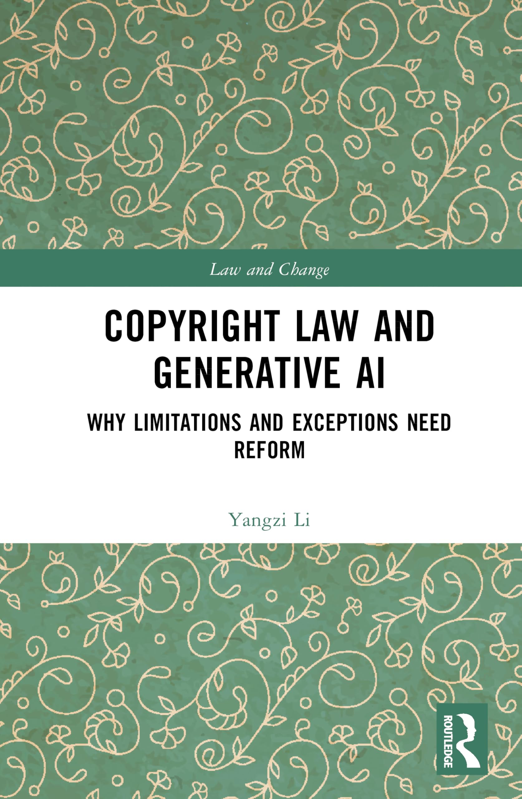 Copyright Law and Generative AI: Why Limitations and Exceptions Need Reform (Law and Change)