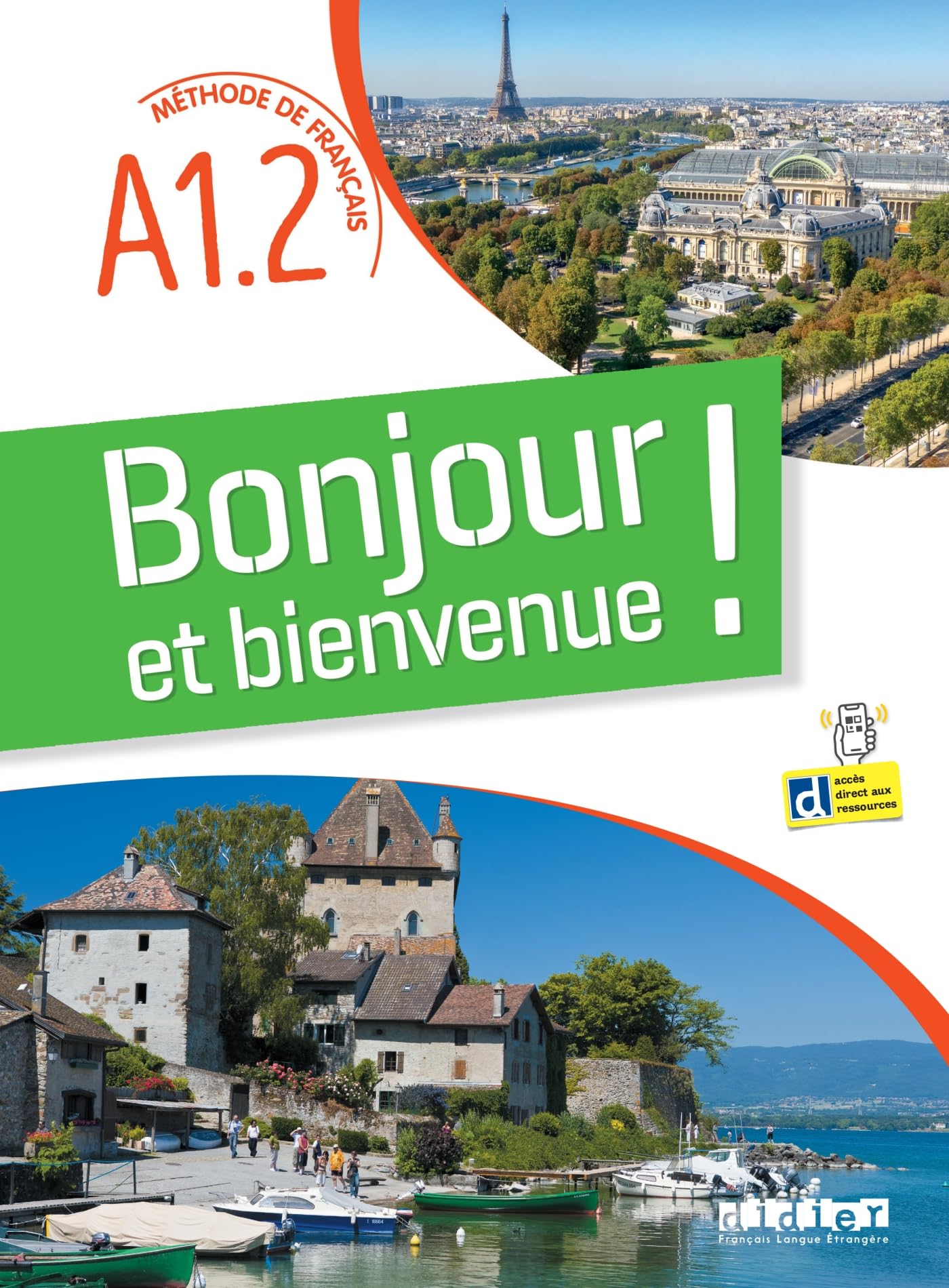 Bonjour et bienvenue A1.2 - tout en français + didierfle.app: Méthode de français