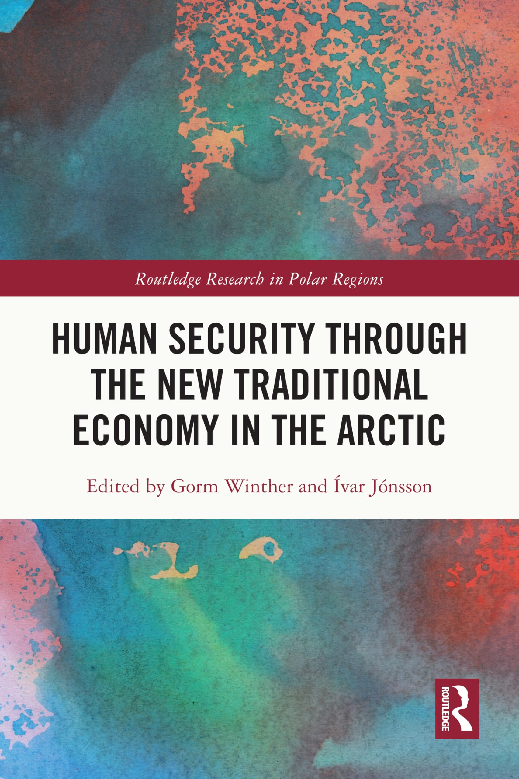Human Security through the New Traditional Economy in the Arctic (Routledge Research in Polar Regions)
