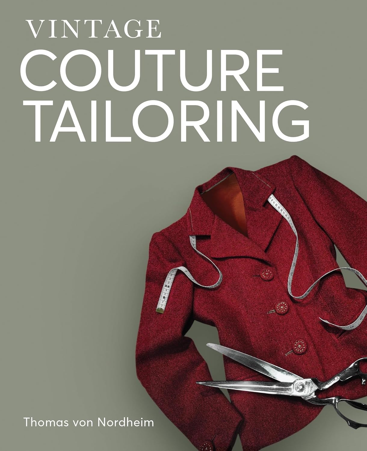 Vintage Couture Tailoring Von Nordheim, Thomas Amazon.it Libri