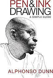Pen and Ink Drawing: A Simple Guide (English Edition)