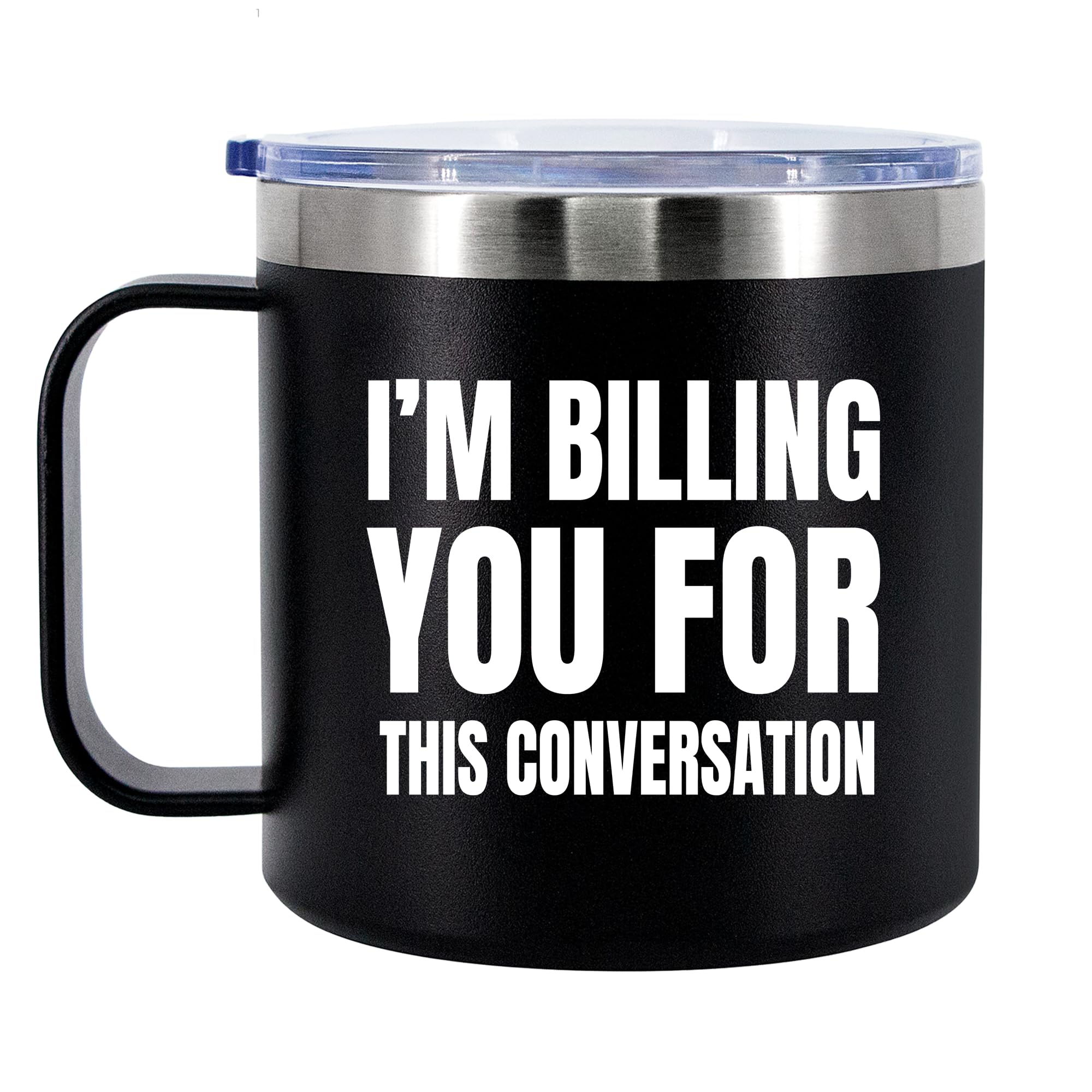 Panvola I'm Billing You For This Conversation Lawyer Gifts izolowany kubek do kawy 400 ml z uchwytem i pokrywką kemping podróże kubki termiczne