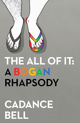 The All of It: A Bogan Rhapsody