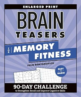 Brain Teasers for Memory Fitness: 90-Day Challenge Puzzle Book to Boost Recall, Cognitive Skills & Brain Health for Adults & Seniors