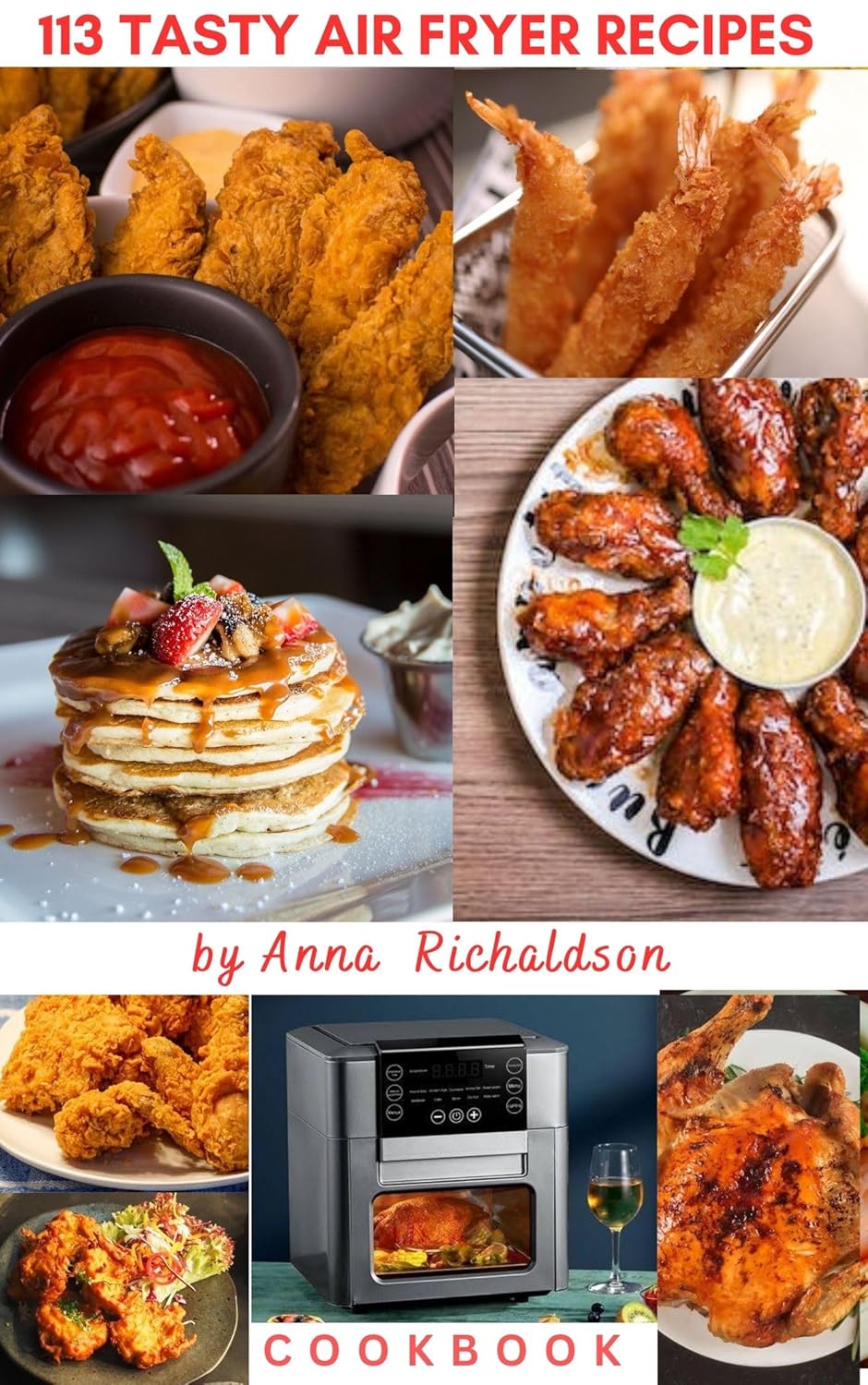 Air Fryer Tasty Recipes The Best Air Fryer Cook Book 2023 Edition