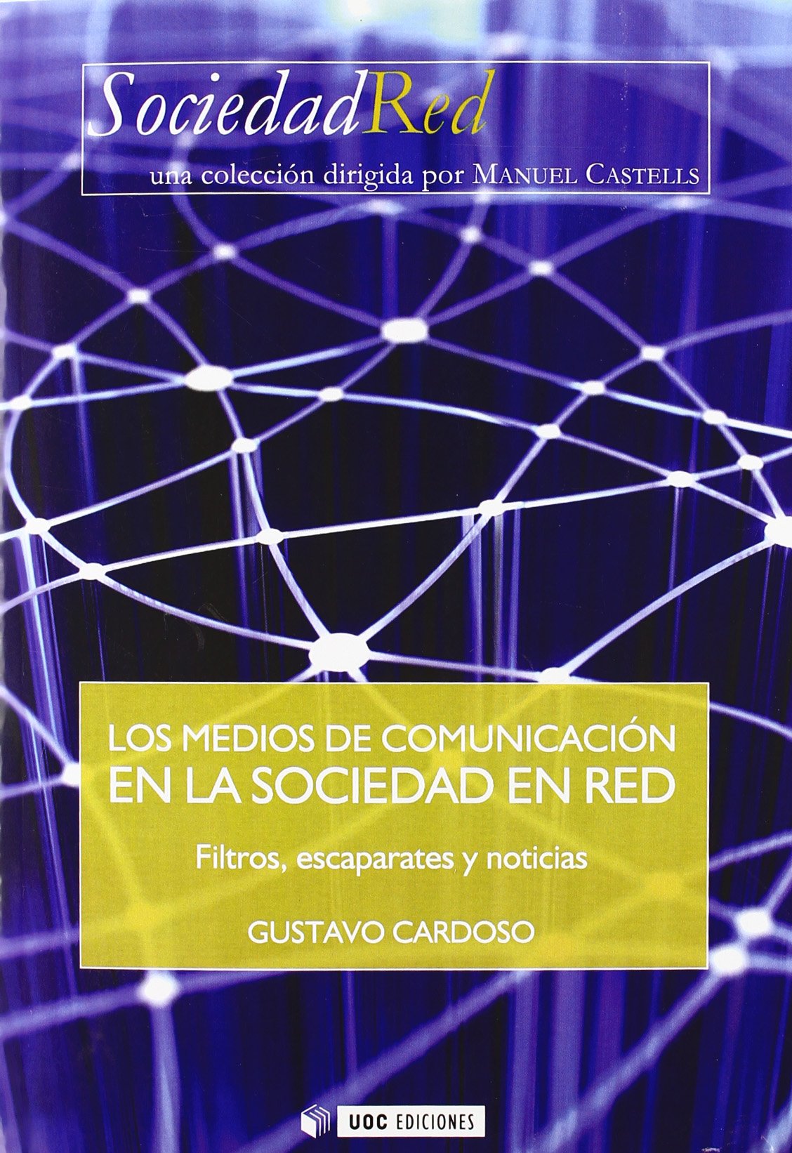Los medios de comunicación en la Sociedad en Red: 2