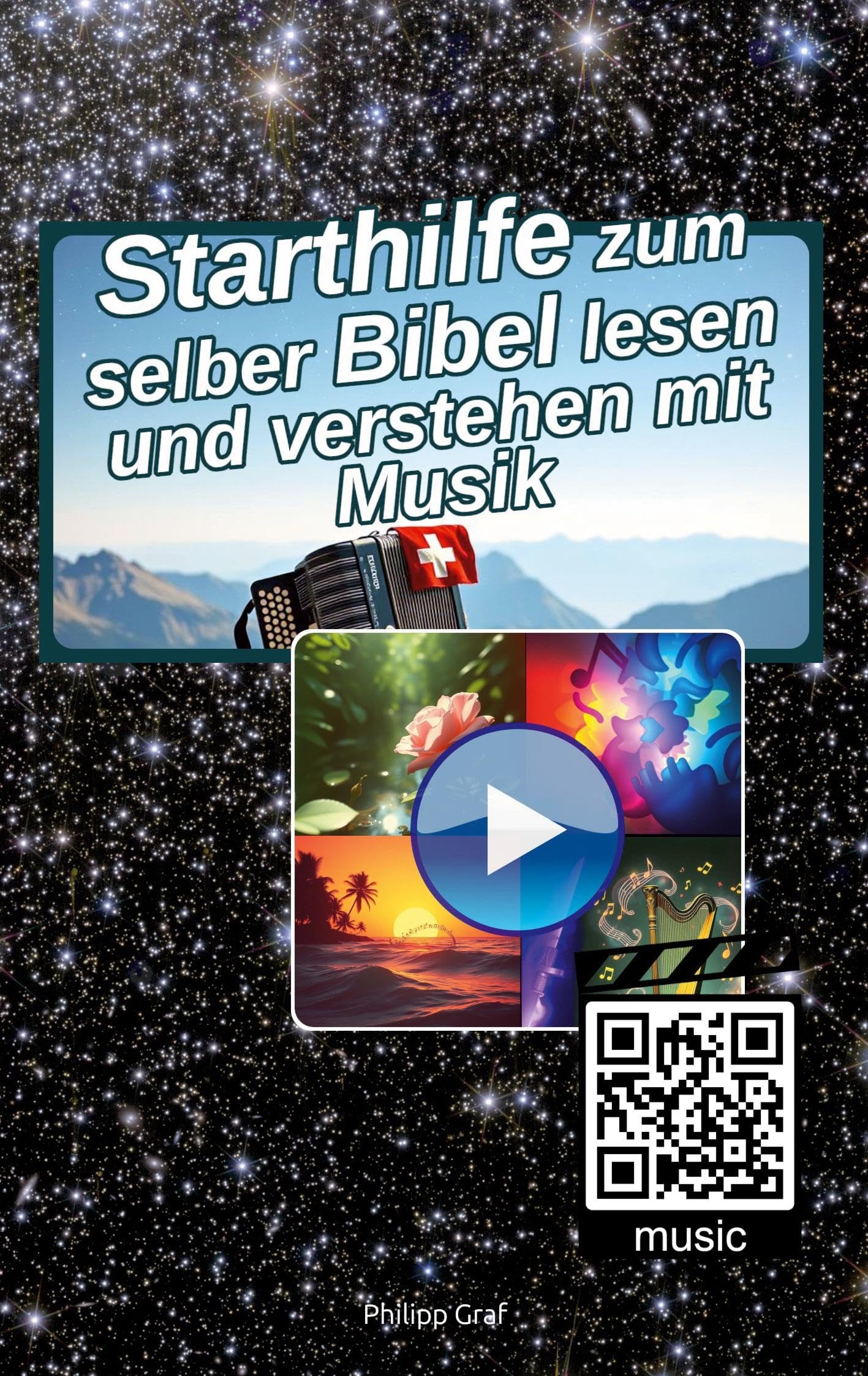 Starthilfe zum selber Bibel lesen und verstehen mit Musik: Starthilfe ins Königreich Gottes - ins wahre und ewige Leben