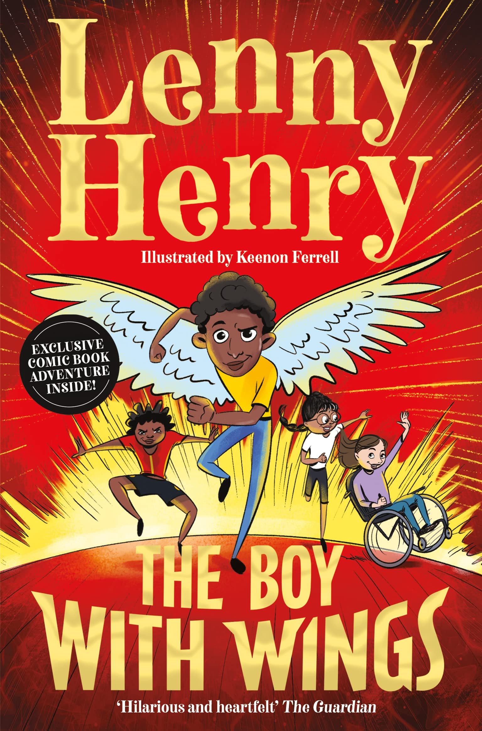 The Boy With Wings: The laugh-out-loud, extraordinary adventure from Lenny Henry: 1 (The Boy With Wings series, 1)