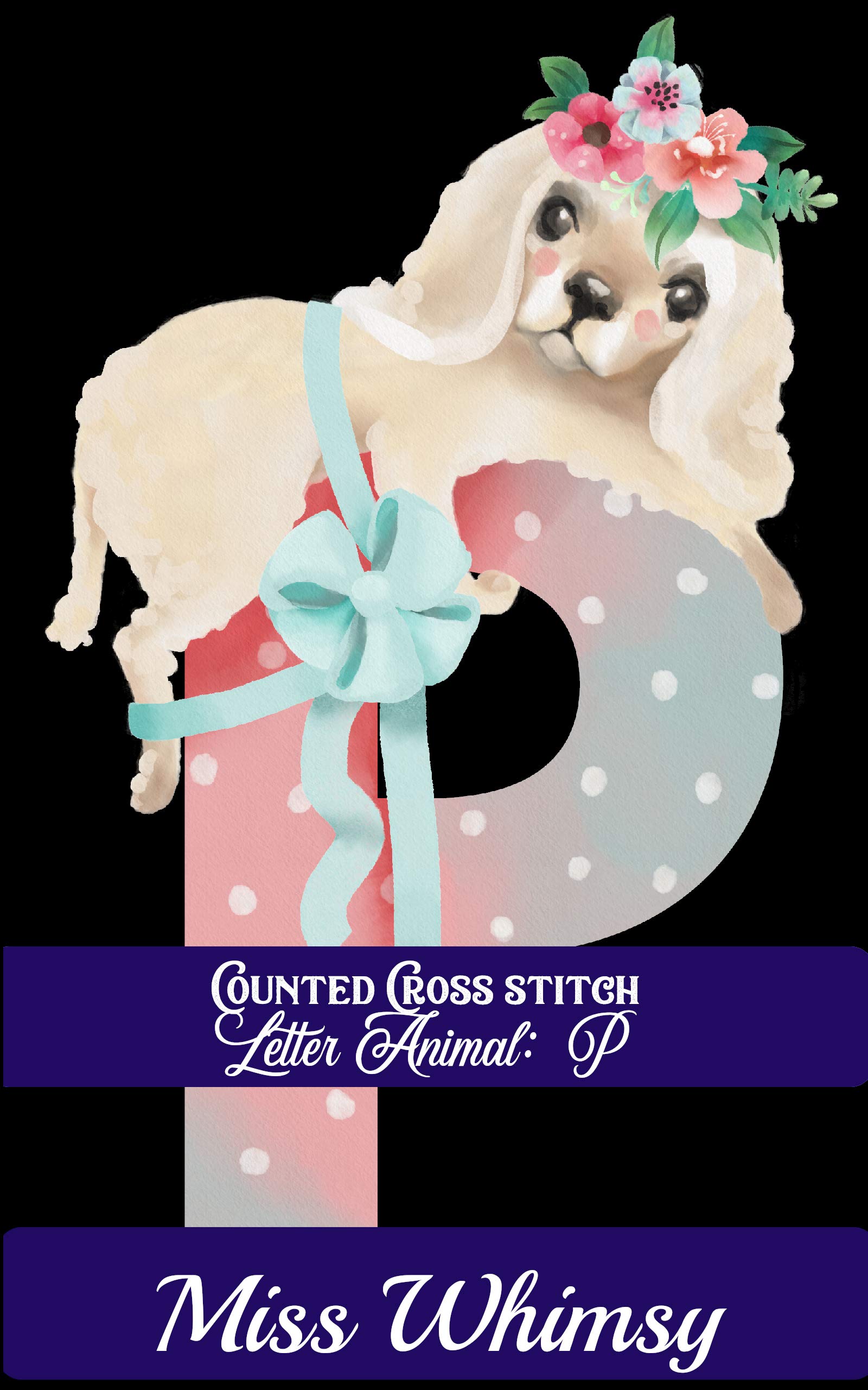 Counted Cross Stich: Animal Letter:  P