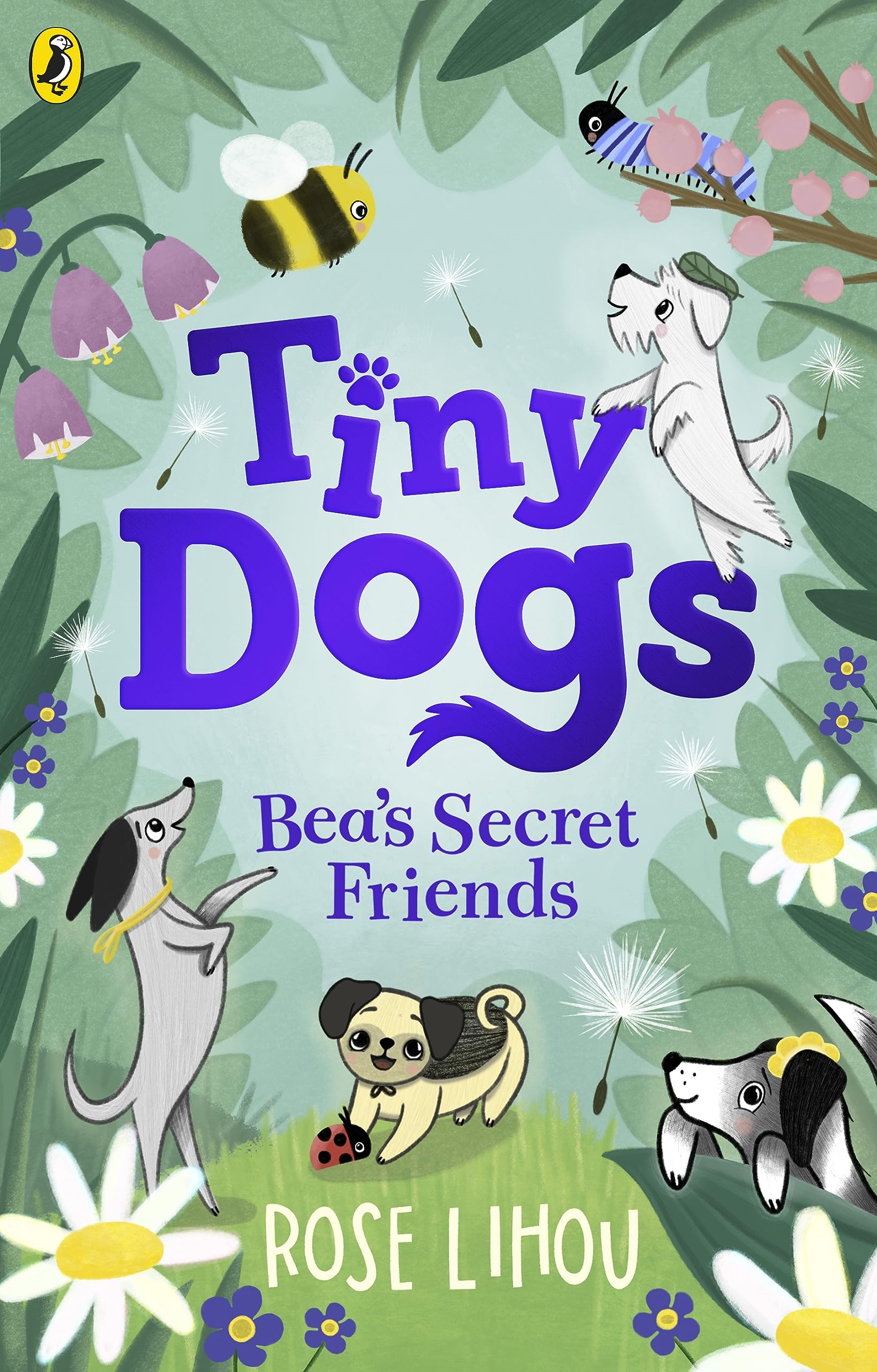 Tiny Dogs: Bea’s Secret Friends: 1