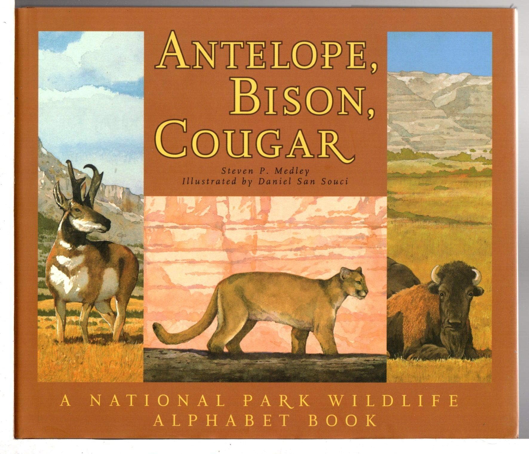 Antelope, Bison, Cougar: A National Park Wildlife Alphabet Book Hardcover – July 1, 2001