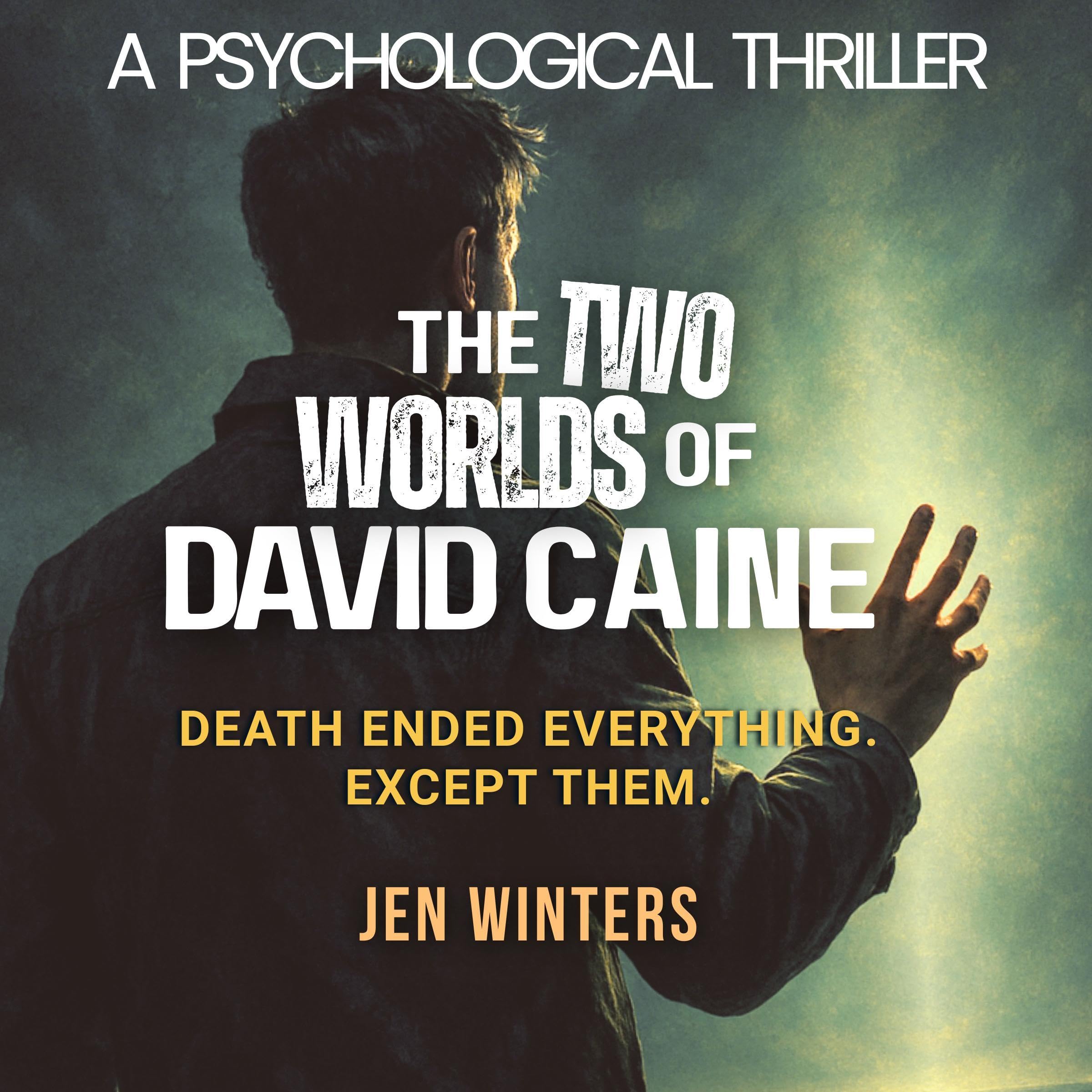 The Two Worlds of David Caine: A Journey Through Life... and Death book cover