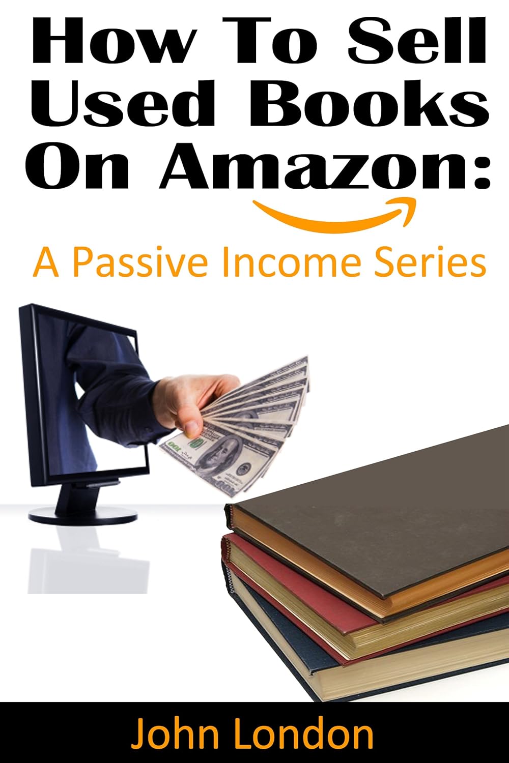 How To Sell Used Books On Amazon A Passive Series eBook