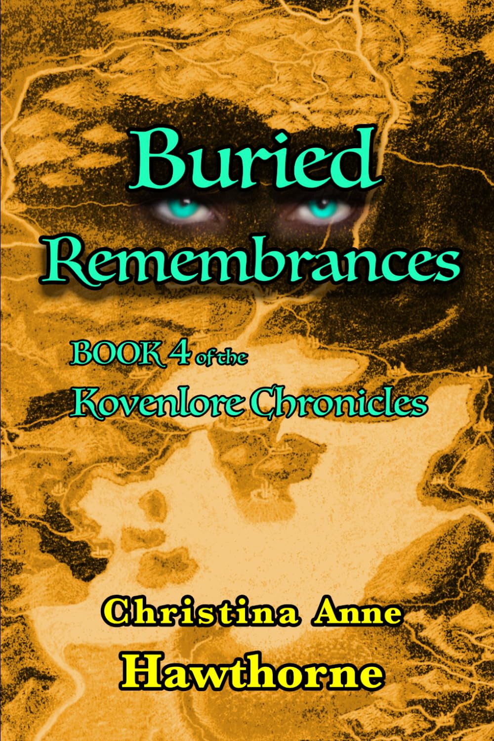 Buried Remembrances: Book 4 of the Kovenlore Chronicles