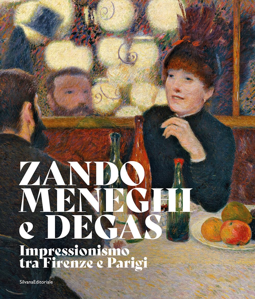 Zandomeneghi e Degas. Impressionismo tra Firenze e Parigi