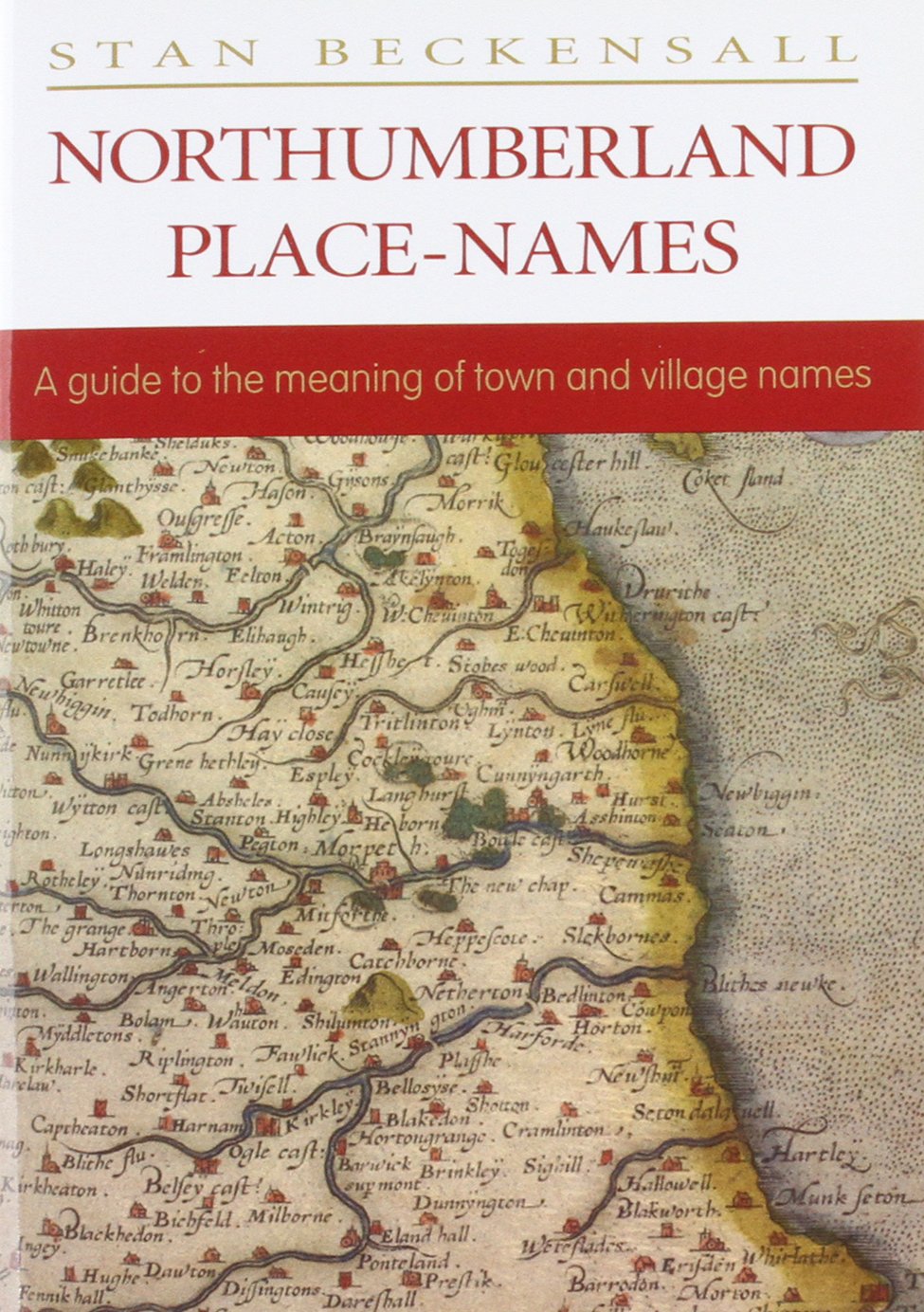 Northumberland Place Names: A Guide to the Meaning of Town and Village Names