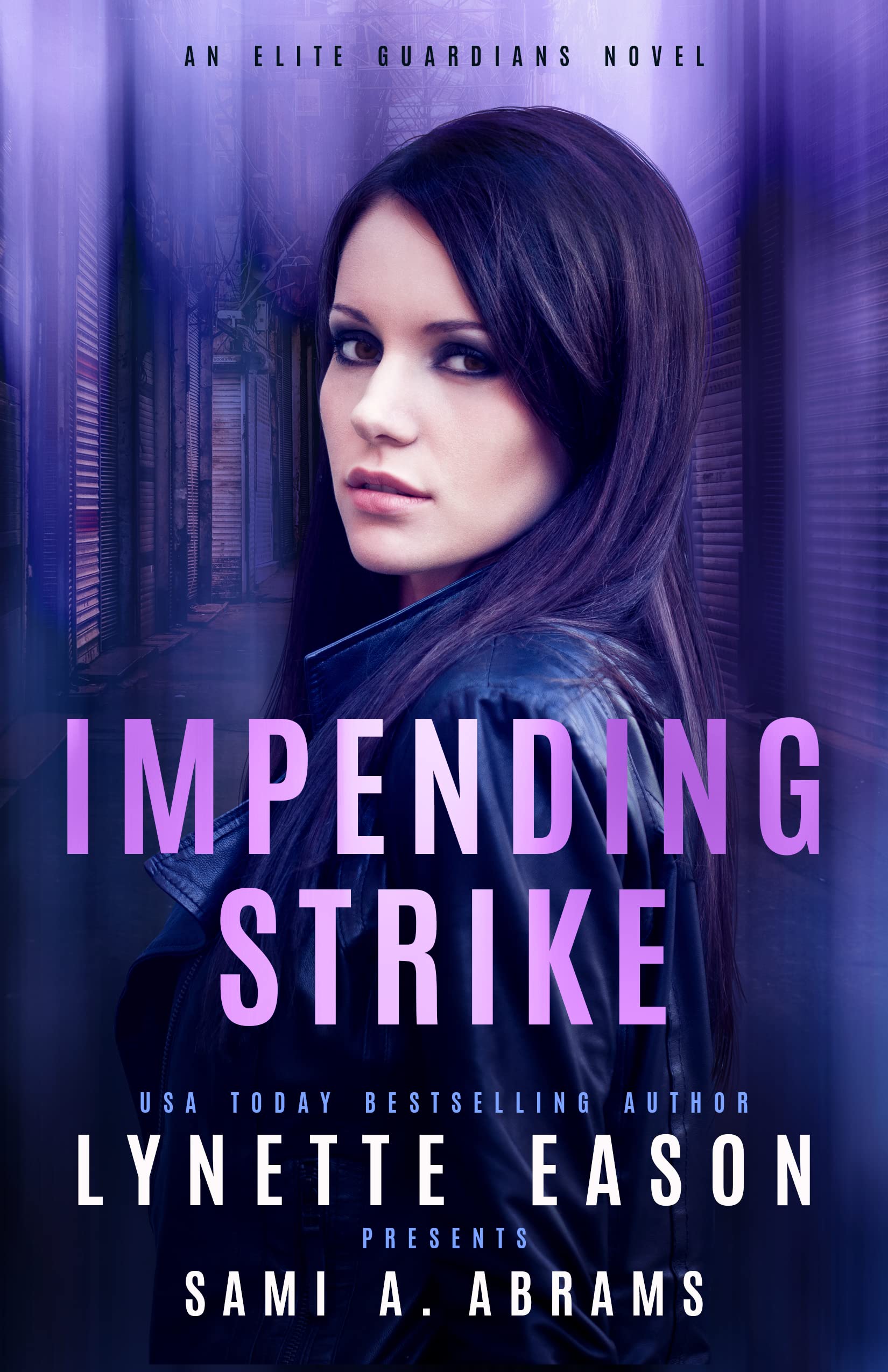 Impending Strike (Elite Guardians Collection Book 2)