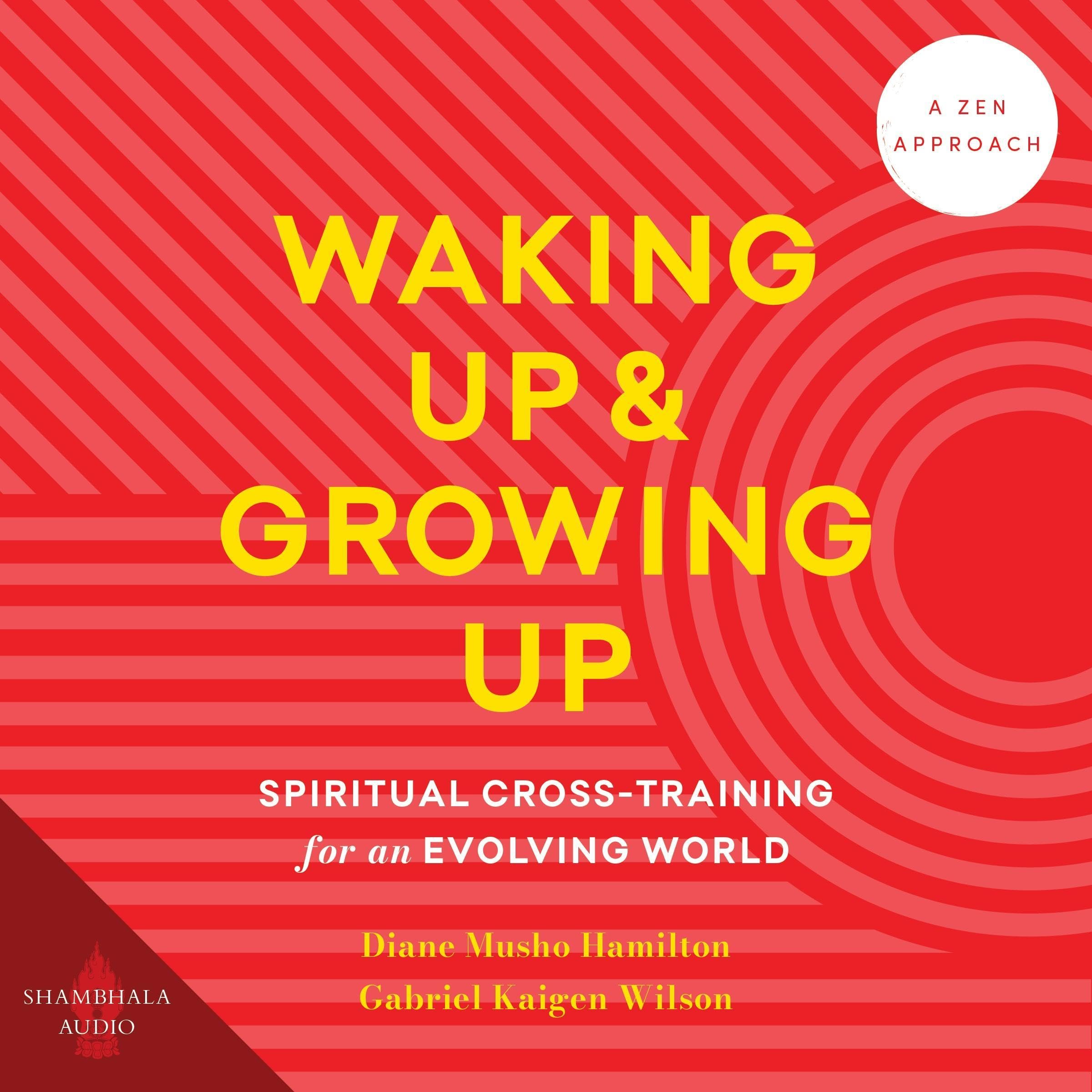 Waking Up and Growing Up