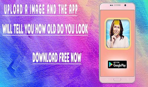 How old do I look? CAMERA AGE