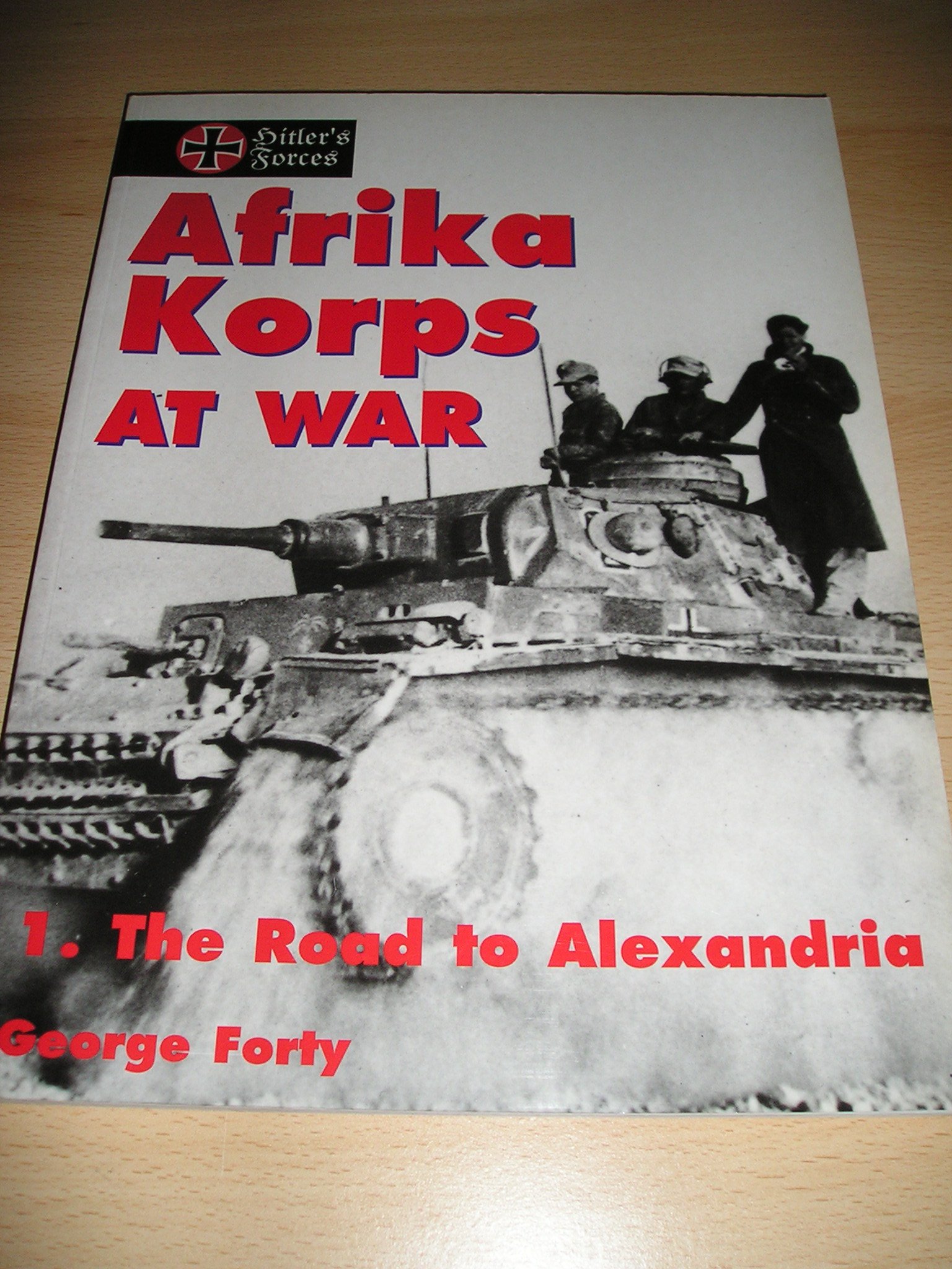 Buy The Road to Alexandria (v. 1) (Afrika Korps at War) — BookShops.in