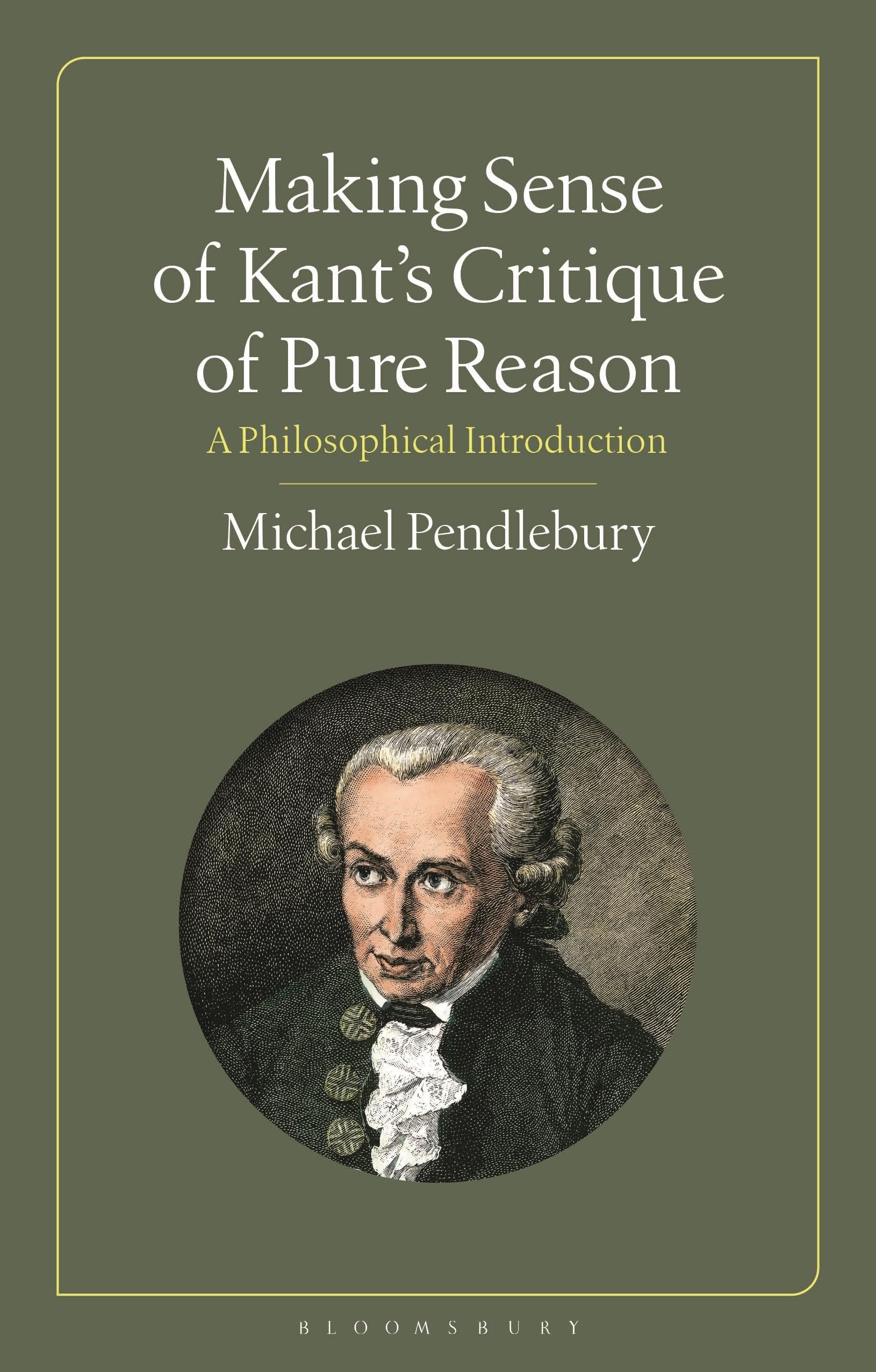 Making Sense of Kant's “Critique of Pure Reason”: A Philosophical Introduction