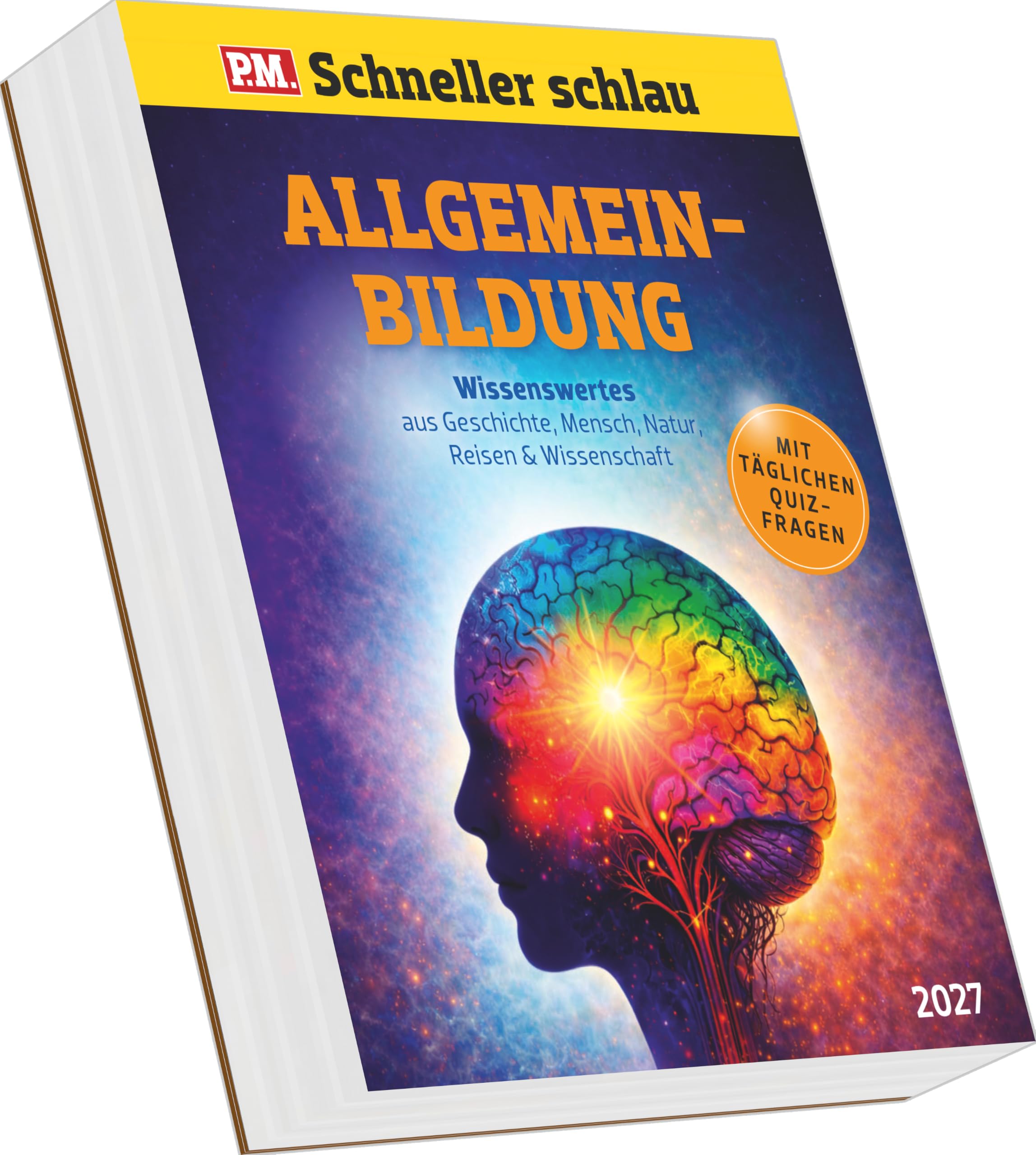 P. M. schneller schlau - Allgemeinbildung 2027: Tagesabreißkalender 12,5x16 cm mit 313 Wissenshäppchen und Quizfragen