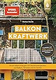 Balkonkraftwerk: Spiegel-Bestseller. Strom selbst erzeugen mit Steckersolargeräten und Photovoltaik auf Balkon, Terrasse und im Garten. Empfohlen von Holger Laudeley, Solarexperte und Youtuber