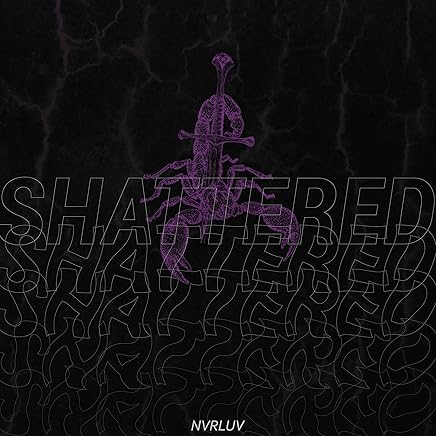 Shattered
