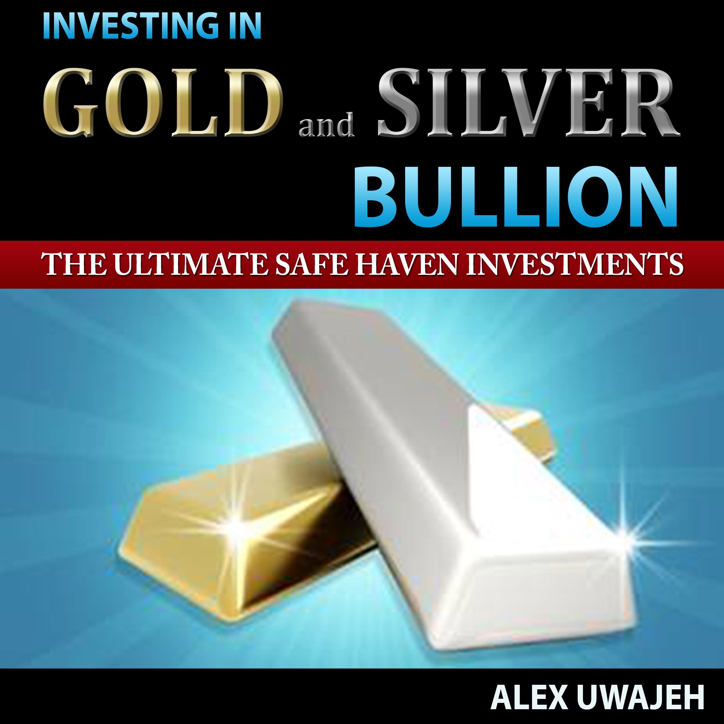 Cover art for Investing in Gold and Silver Bullion