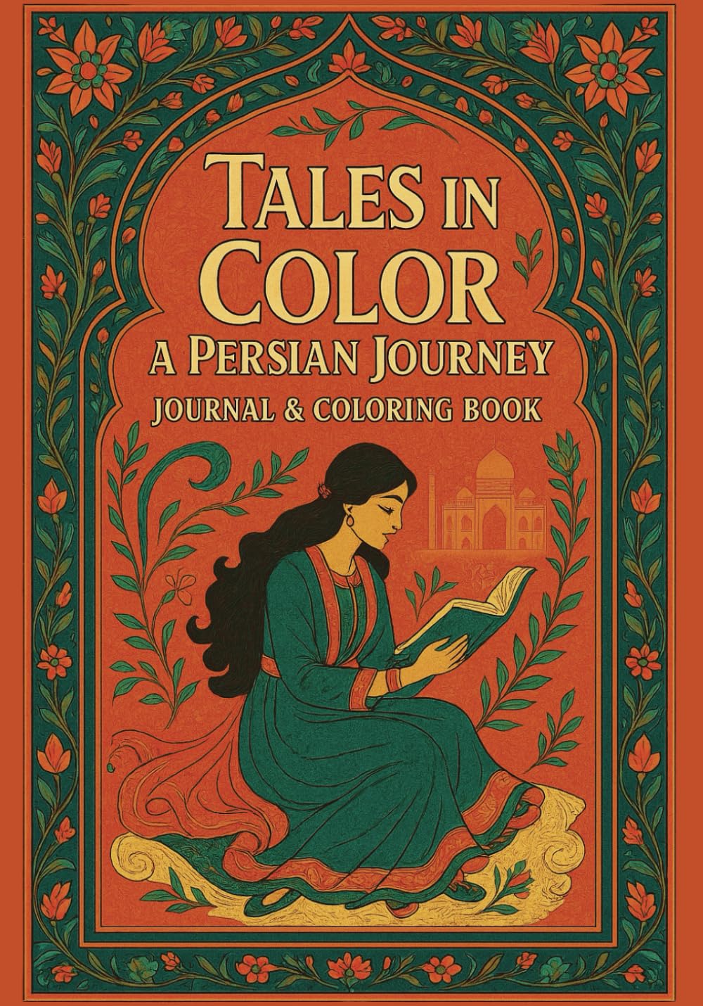 Tales In Color: A Persian Journey, Journal and Coloring Book