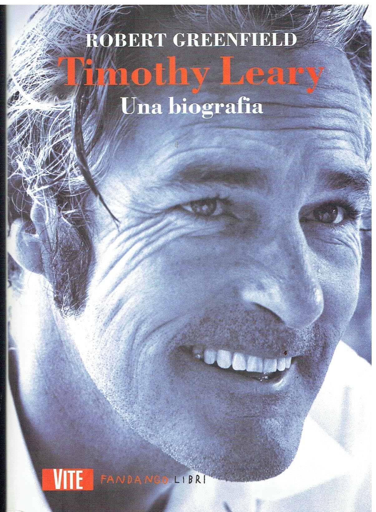 Timothy Leary. Una Biografia - 4