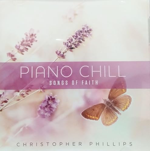 Piano Chill Songs of Faith