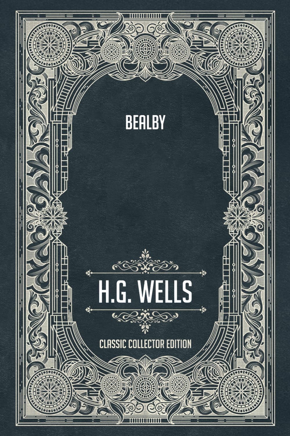 Bealby - Classic Collector Edition (Annotated)
