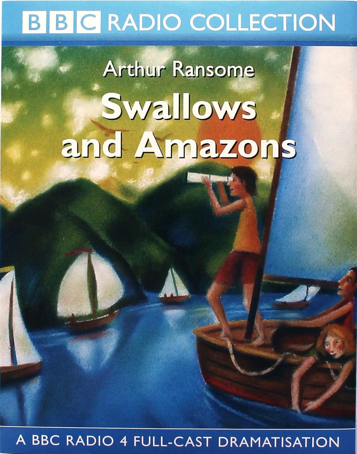 Swallows and Amazons (BBC Radio Collection) Arthur Ransome Amazon.co