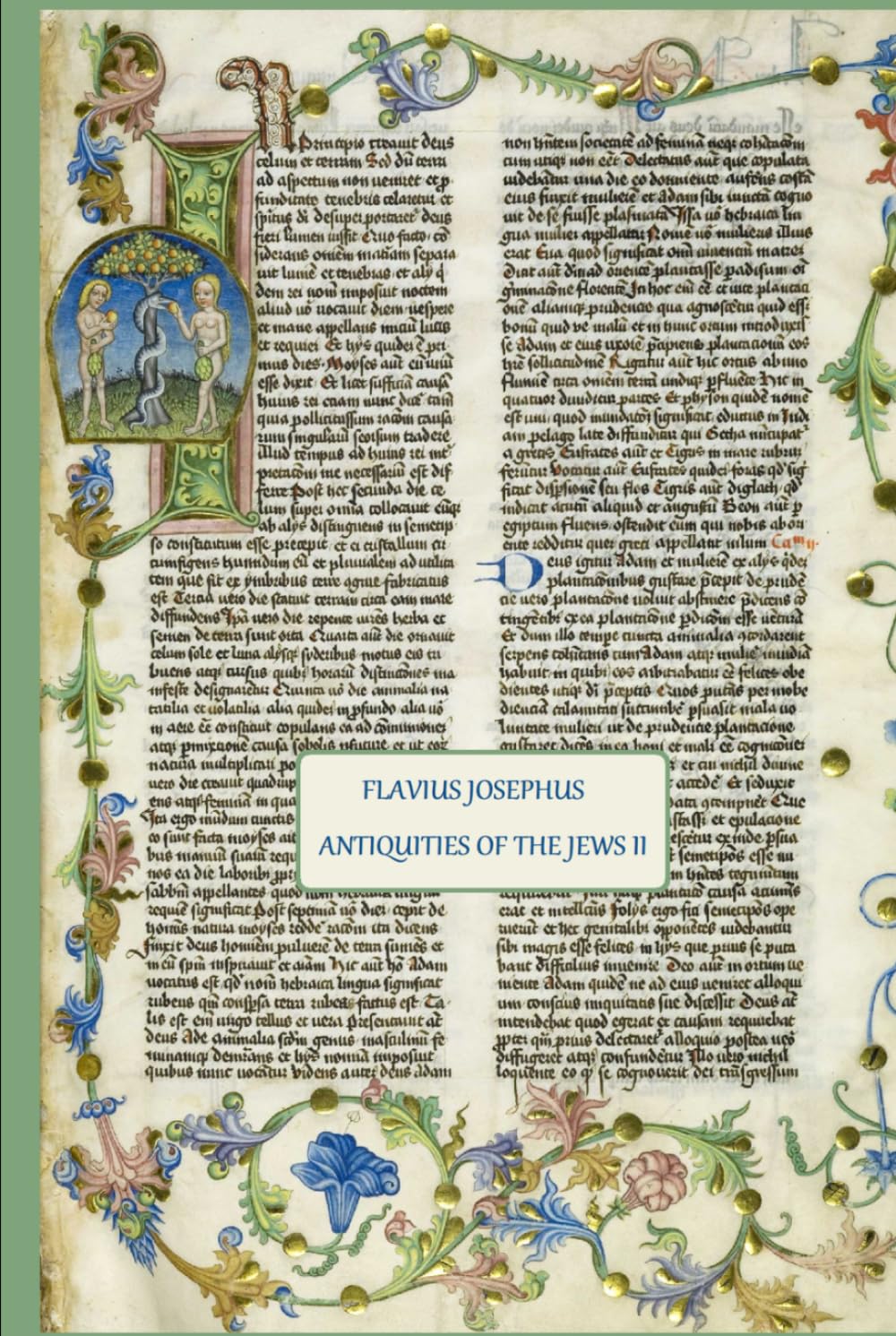 ANTIQUITIES OF THE JEWS: Vol. II Books Xi - XX, Edition annotated in detail by the translator; completed by treaties "Flavius Josephus about Jesus" "Historicity of Jesus"