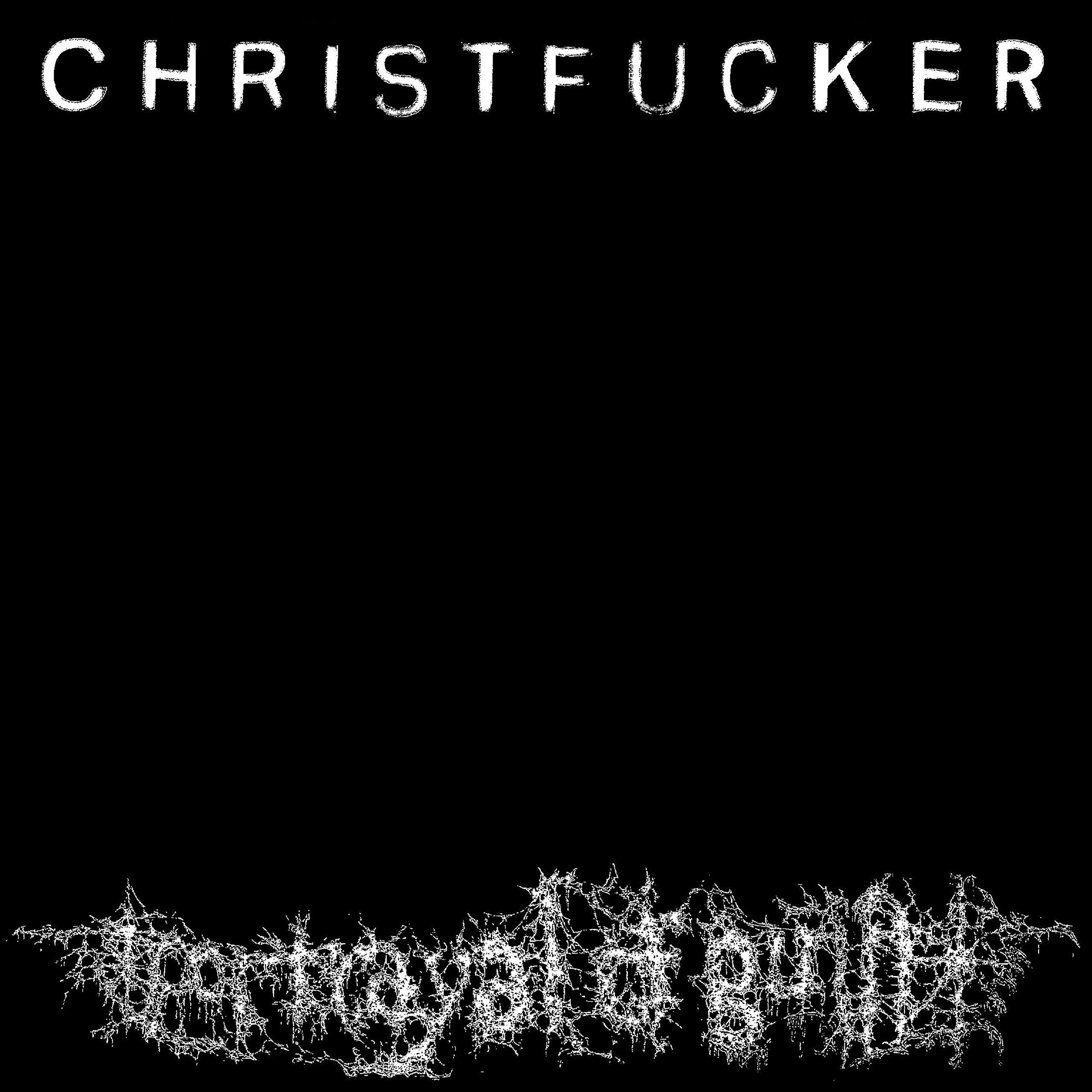 CHRISTFUCKER [VINYL]