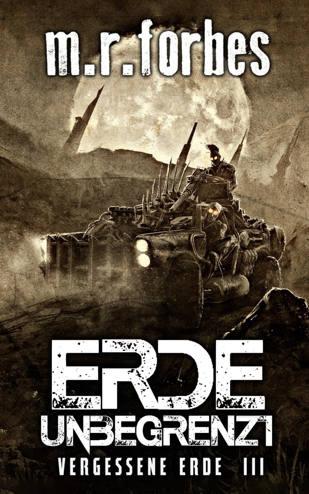 Erde Unbegrenzt (Vergessene Erde, Band 3)