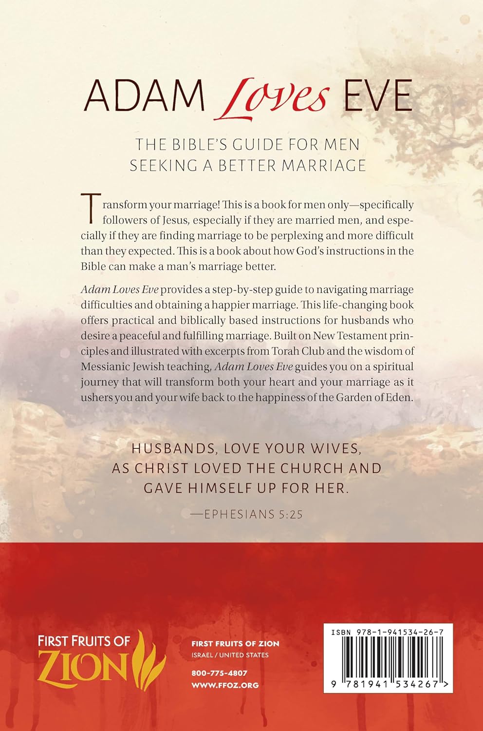 Adam Loves Eve: The Bible's Guide For Men Seeking A Better Marriage