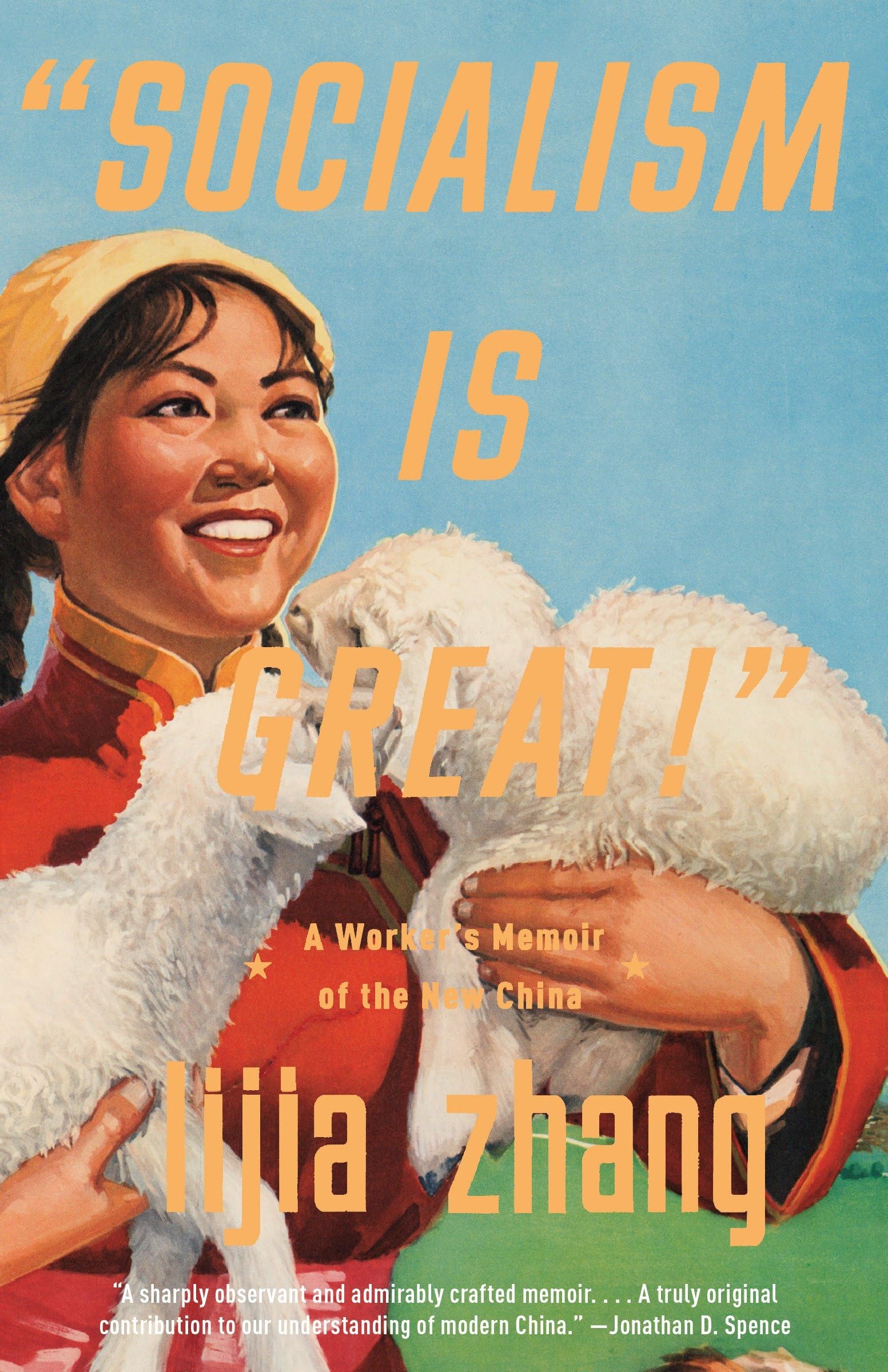 "socialism Is Great!": A Worker's Memoir of the New China