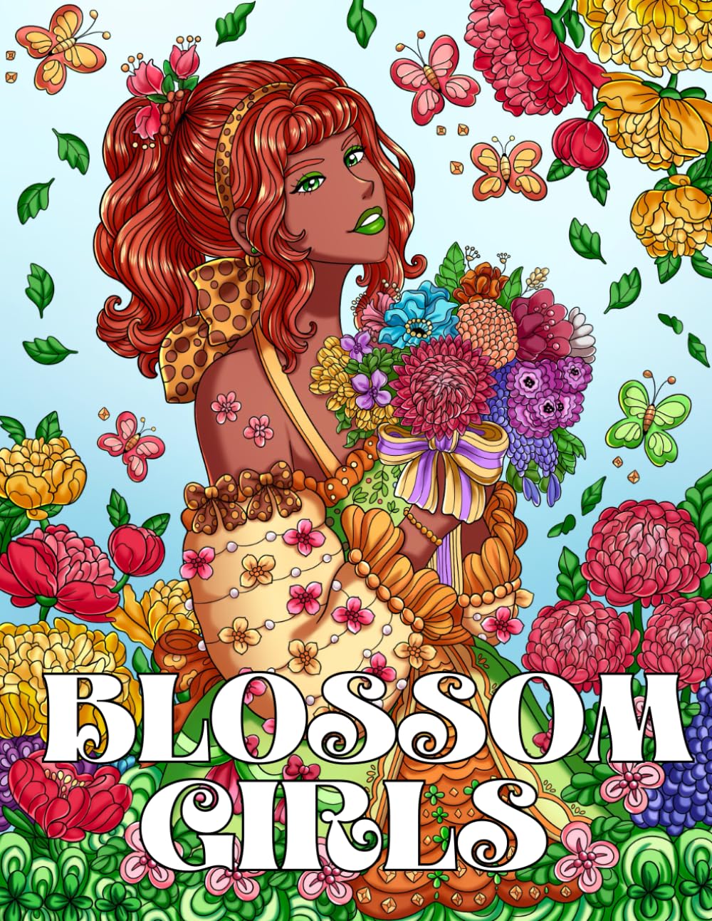 Blossom Girls: A Coloring Book Featuring Beautiful Girls and Blooming Flowers for Adults, Women, Teens, and Kids for Relaxation and Stress-Relief