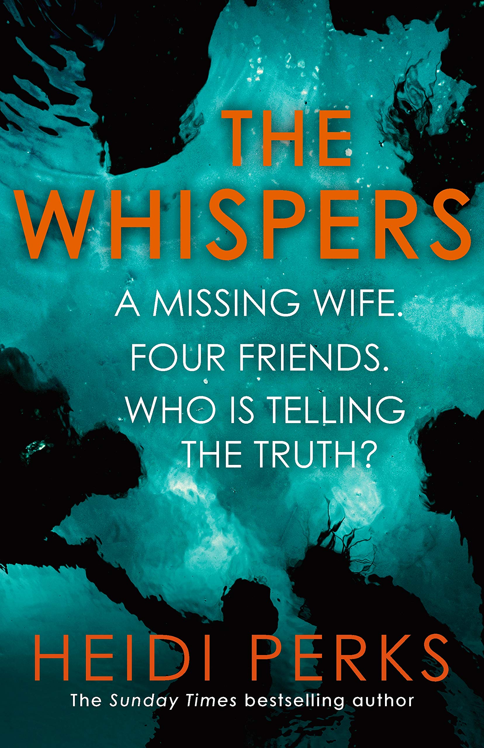 The Whispers: The new impossible-to-put-down thriller from the bestselling author [Paperback] Perks, Heidi