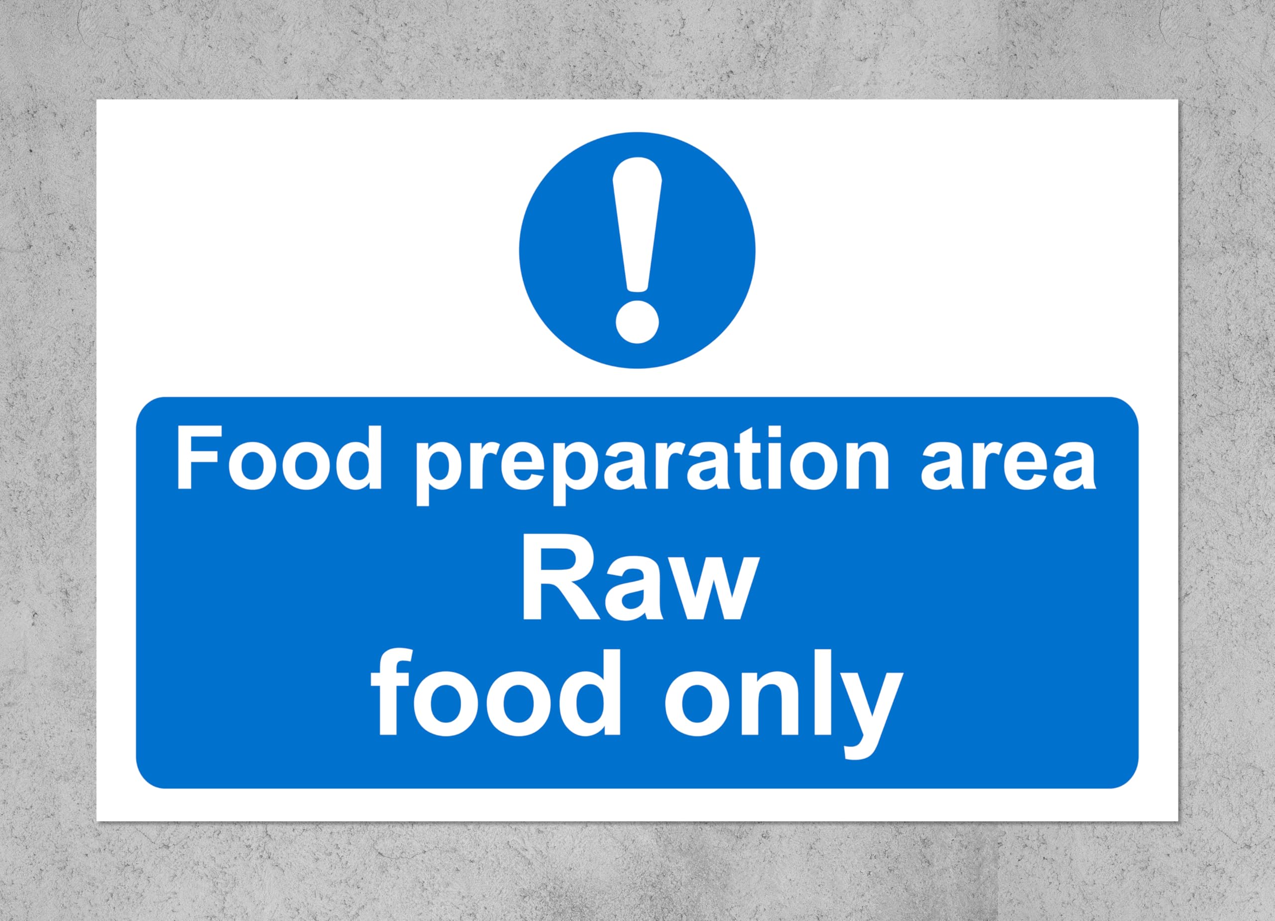 Food preparation area raw food only safety sign - Self adhesive sticker (400mm x 300mm)