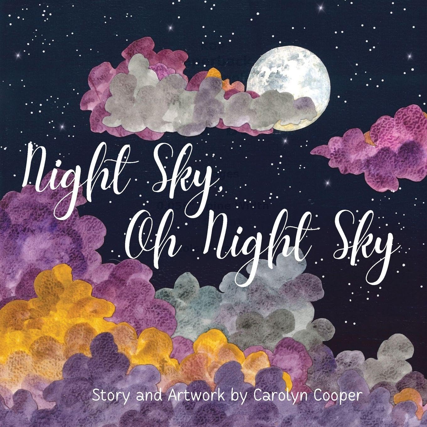 Night Sky Oh Night Sky: The Perfect Bedtime Book for Children of All Ages to Explore the Wonders of the Moon, Stars and Night Sky
