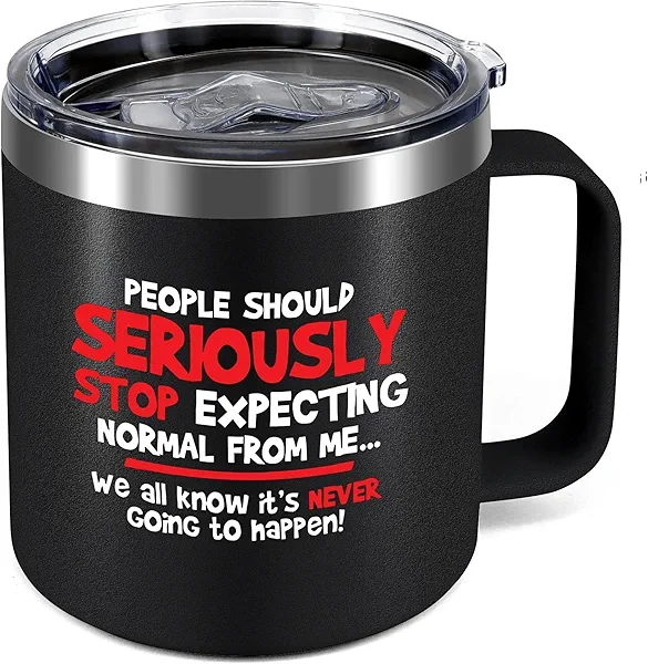 Funny Travel Coffee Mug – “People Should Seriously Stop Expecting Normal From Me” – 14 Oz Stainless Steel Insulated Tumbler for Hot & Cold Drinks, Unique Gift for Women & Men