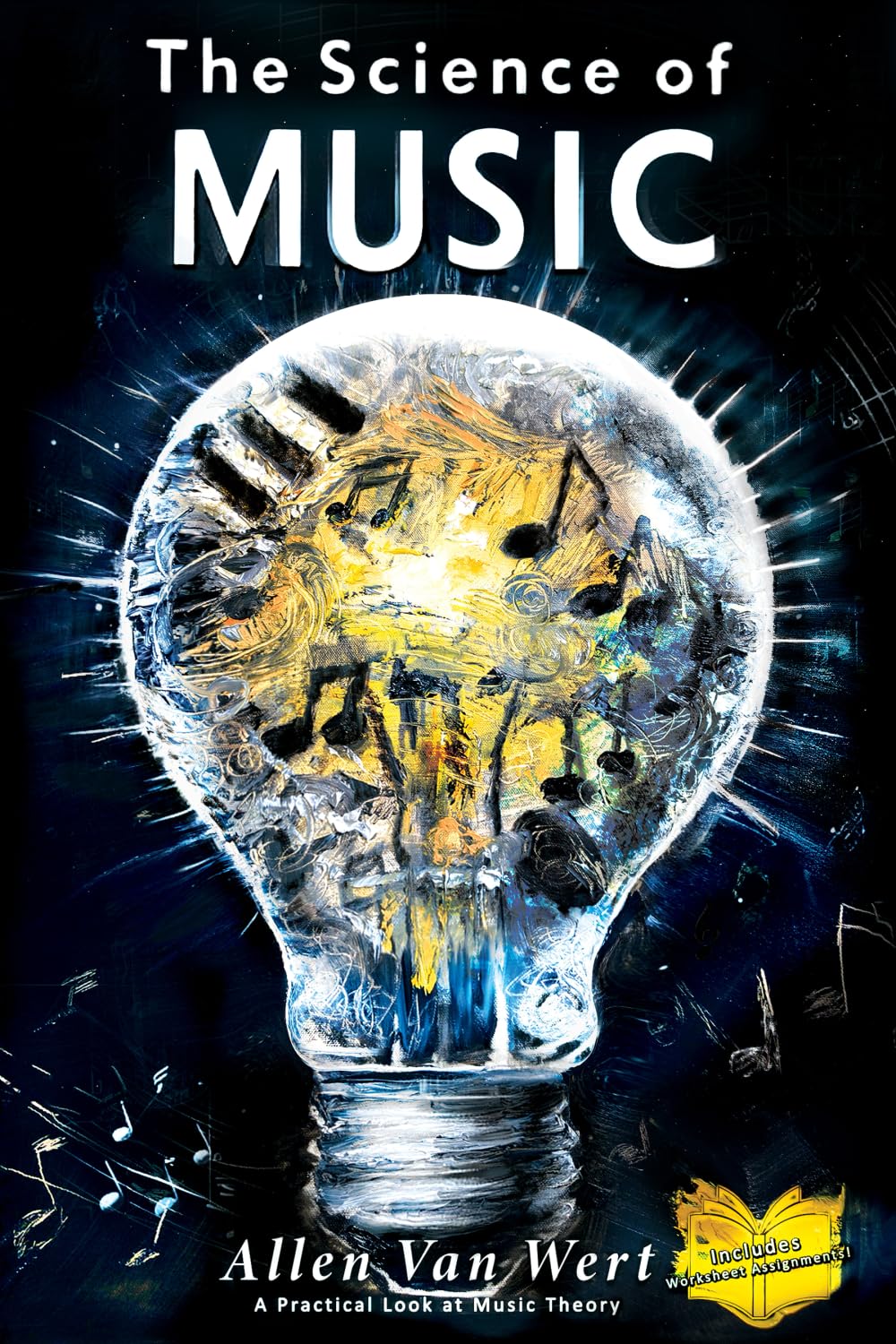 The Science of Music: Revolutionary Music Theory Book by Allen Van Wert - Simplify Chords, Scales & Modes