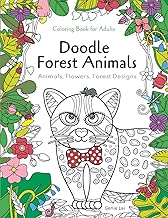Doodle Forest Animals Coloring Book for Adults:Animals, Flowers, and Forest Designs: Stress Relieving Unique Patterns (Coloring & Activity Book for Girls)