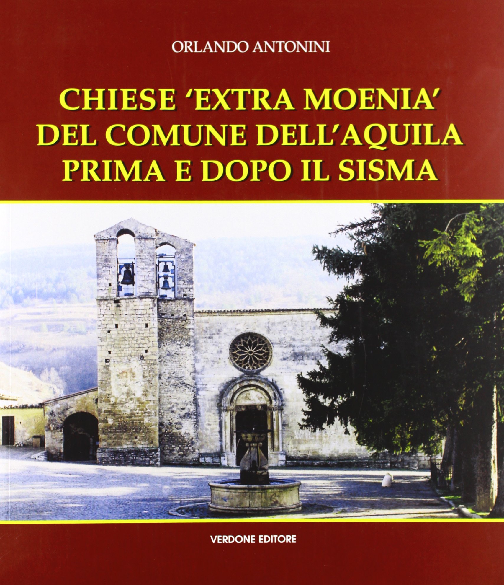 Chiese Extra Moenia dell'Aquila livre histoire séisme Abruzzes architecture